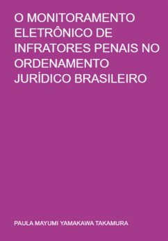 Cover O Monitoramento Eletrônico De Infratores Penais No Ordenamento Jurídico Brasileiro (eBook, PDF)