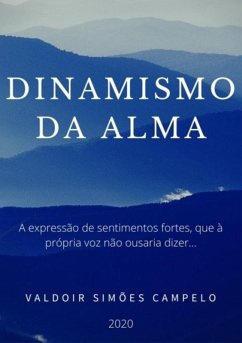Dinamismo Da Alma (eBook, PDF) - Campelo, Valdoir Simões