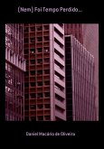 (nem) Foi Tempo Perdido... (eBook, PDF)