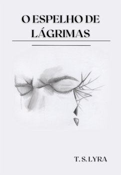 Cover O Espelho De Lágrimas (eBook, PDF)