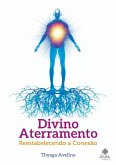 Divino Aterramento (eBook, PDF)
