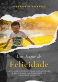Um Toque De Felicidade (eBook, PDF) Um Toque De Felicidade (eBook, PDF)