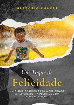 Um Toque De Felicidade (eBook, PDF) - Chaves, Gregório