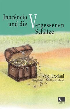 Inocêncio und die vergessenen Schätze (eBook, ePUB) - Ercolani, Valdi; Bellucci, Anna Luiza