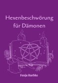 Hexenbeschwörung für Dämonen (eBook, ePUB)