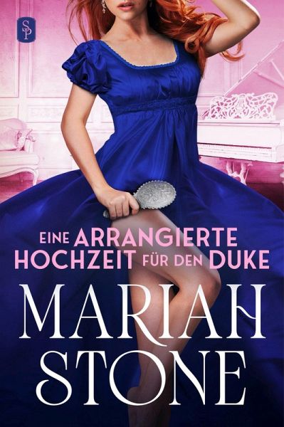 Eine arrangierte Hochzeit für den Duke - Dritter Band der Sündhafte Lords-Reihe (eBook, ePUB)
