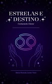 Estrelas e Destino: Conhecendo Câncer (eBook, ePUB) Estrelas e Destino: Conhecendo Câncer (eBook, ePUB)
