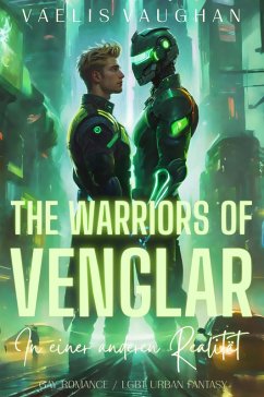 The Warriors of Venglar - In einer anderen Realität (eBook, ePUB) Cover The Warriors of Venglar - In einer anderen Realität (eBook, ePUB)