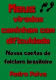 Meus Pés Virados Caminham Com Dificuldade (eBook, PDF)