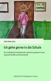 Ich gehe gerne in die Schule (eBook, PDF) Ich gehe gerne in die Schule (eBook, PDF)