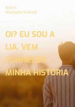 Cover Oi? Eu Sou A Lia, Vem Conhecer Minha História (eBook, PDF)