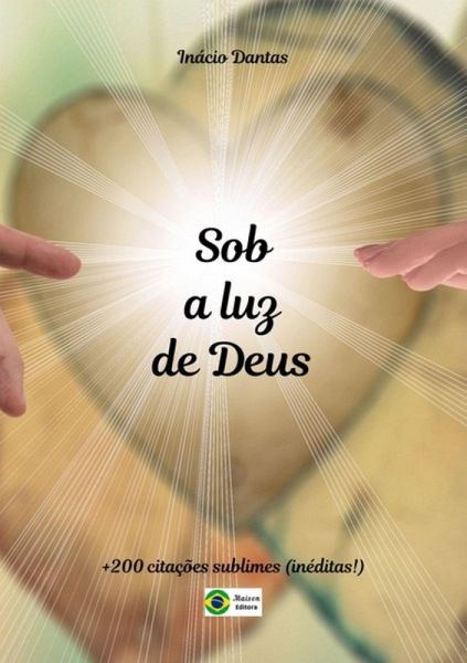 Sob A Luz De Deus (eBook, PDF) Sob A Luz De Deus (eBook, PDF)