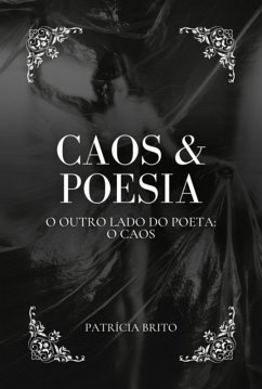 Caos & Poesia (eBook, PDF) - Brito, Patrícia