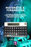 Matemática Financeira: Porcentagem, Variação Percentual, Lucros, Juros Simples, Juros Compostos, Sistema Price E Sac Com O Uso Da Calculadora Financeira Hp 12c (eBook, PDF)