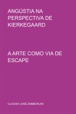 Angústia Na Perspectiva De Kierkegaard (eBook, PDF)