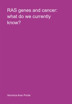 Ras Genes And Cancer: What Do We Currently Know? (eBook, PDF) Cover Ras Genes And Cancer: What Do We Currently Know? (eBook, PDF)