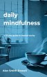 Daily Mindfulness: A 31 day guide to... - Bild 1