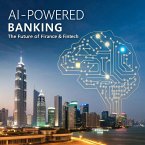 AI-Powered Banking: The Future of Finance and Fin-Tech (eBook, ePUB)