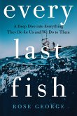 Every Last Fish (eBook, ePUB)