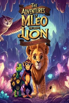 Cover The Adventures of Mleo the Brave Lion (eBook, ePUB)
