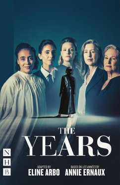 The Years (stage version - West End edition) (NHB Modern Plays) (eBook, ePUB) - Ernaux, Annie