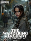 The Wandering Merchant (NPCs: The Merchant's Journey, #1) (eBook, ePUB)