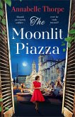 The Moonlit Piazza (eBook, ePUB) The Moonlit Piazza (eBook, ePUB)