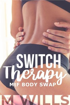 Switch Therapy (eBook, ePUB) - Wills, M.