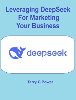 Cover Leveraging DeepSeek For Marketing Your Business (eBook, ePUB)