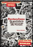 Rentenchaos - Die gescheiterte Altersvorsorge aller Parteien (eBook, ePUB)