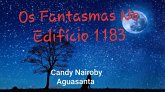 Os Fantasmas No Edifício 1183 (eBook, ePUB) Os Fantasmas No Edifício 1183 (eBook, ePUB)