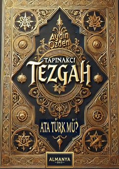 Tapinakçi Tezgah- Ata Türk mü? (eBook, ePUB) - Ozden, Aydin