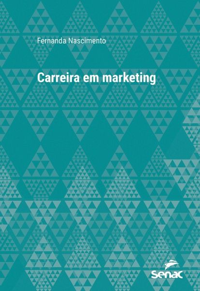 Carreira em marketing (eBook, ePUB) Carreira em marketing (eBook, ePUB)