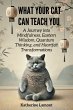 What Your Cat Can Teach You: A Journey... - Bild 1