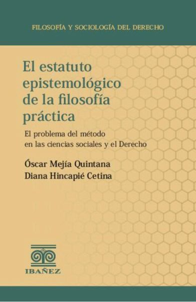 El estatuto epistemológico de la filosofía práctica (eBook, PDF)