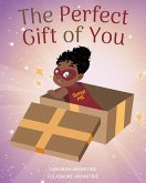 The Perfect Gift of You (eBook, ePUB) The Perfect Gift of You (eBook, ePUB)