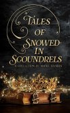 Tales of Snowed-In Scoundrels (The Tales Short Story Collection, #6) (eBook, ePUB) Tales of Snowed-In Scoundrels (The Tales Short Story Collection, #6) (eBook, ePUB)