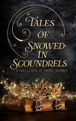 Cover Tales of Snowed-In Scoundrels (The Tales Short Story Collection, #6) (eBook, ePUB)