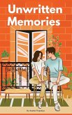 Unwritten Memories (eBook, ePUB) Unwritten Memories (eBook, ePUB)