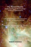 The Neural Matrix - Understanding Jacobo Grinberg's Vision of Consciousness (eBook, ePUB)