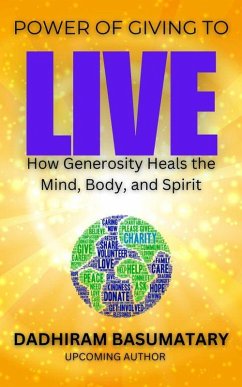 Power of Giving to Live (Gateway of Niramoy Series, #5) (eBook, ePUB) - Basumatary, Dadhiram