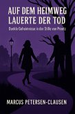 Auf dem Heimweg lauerte der Tod (eBook, ePUB)