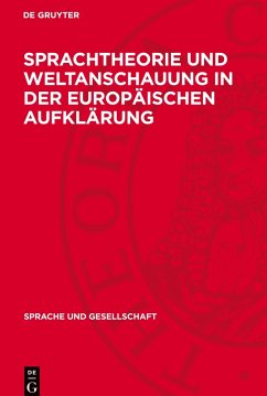 Cover Sprachtheorie und Weltanschauung in der europäischen Aufklärung