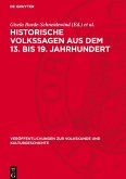 Historische Volkssagen aus dem 13. bis 19. Jahrhundert