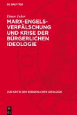 Marx-Engels-Verfälschung und Krise der bürgerlichen Ideologie