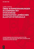 Über Wärmespannungen in körpern mit stückweise Konstanten Laméschen Elastizitätsmoduln