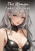 The Woman takes Revenge The Woman takes Revenge