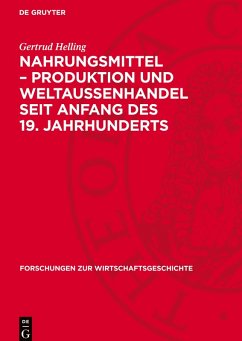 Cover Nahrungsmittel - Produktion und Weltaußenhandel seit Anfang des 19. Jahrhunderts