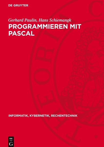 Programmieren mit PASCAL Programmieren mit PASCAL