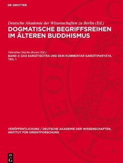 Cover Dogmatische Begriffsreihen im älteren Buddhismus, Band 2, Das Sa¿g¿tis¿tra und sein Kommentar Sa¿g¿tipary¿ya, Teil 1